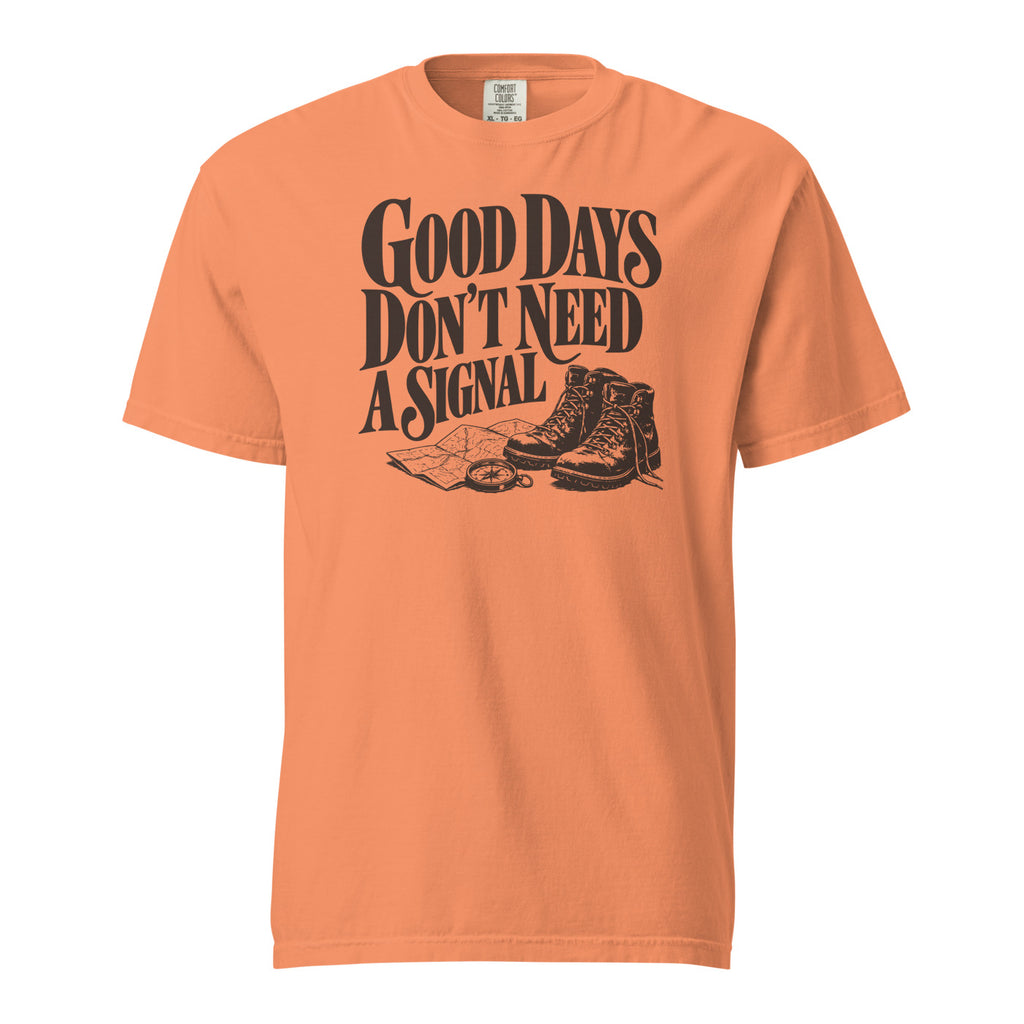 Good Days Don't Need a Signal Tee — Terracotta / espresso brown / front design